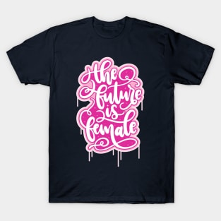 The Future Is Female T-Shirt